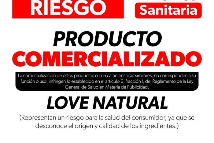 Alerta SSM por suplemento Love Natural; representa riesgo para la salud