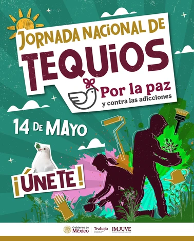 EL INSTITUTO MEXICANO DE LA JUVENTUD CONVOCA A LA JORNADA NACIONAL DE TEQUIOS POR LA PAZ Y CONTRA LAS ADICCIONES