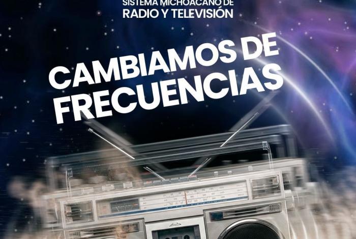 El Sistema Michoacano anuncia cambio de frecuencia en Morelia y Zitácuaro