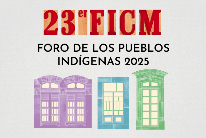 Foro de Pueblos Indígenas 2025 anuncia las actividades que presentará en el marco del 23er FICM