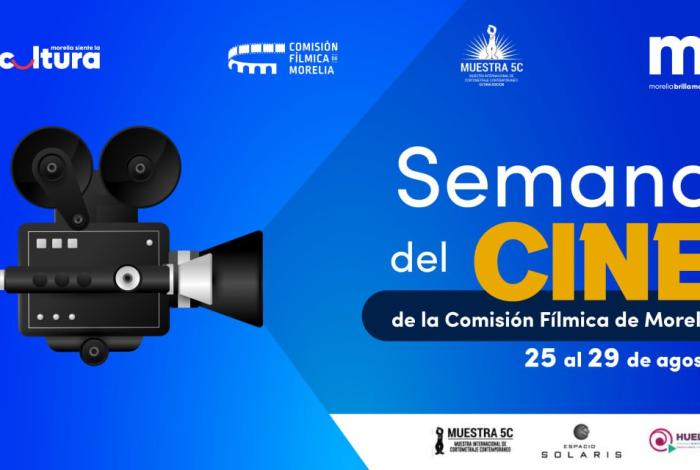 Invita SeCultura Morelia a la Semana del Cine, del 25 al 29 de agosto