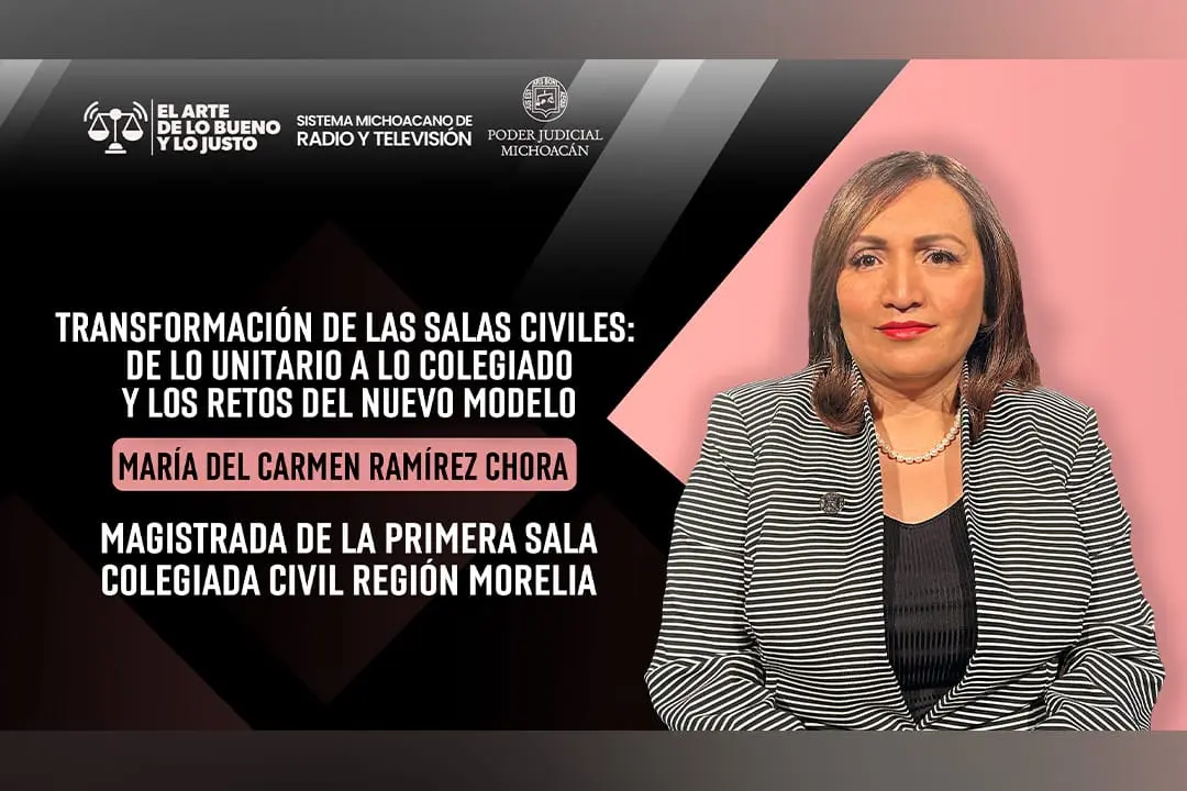 Magistrada Ramírez Chora analiza las salas colegiadas, la justicia digital y la oralidad, en nueva emisión de El Arte de lo Bueno y lo Justo