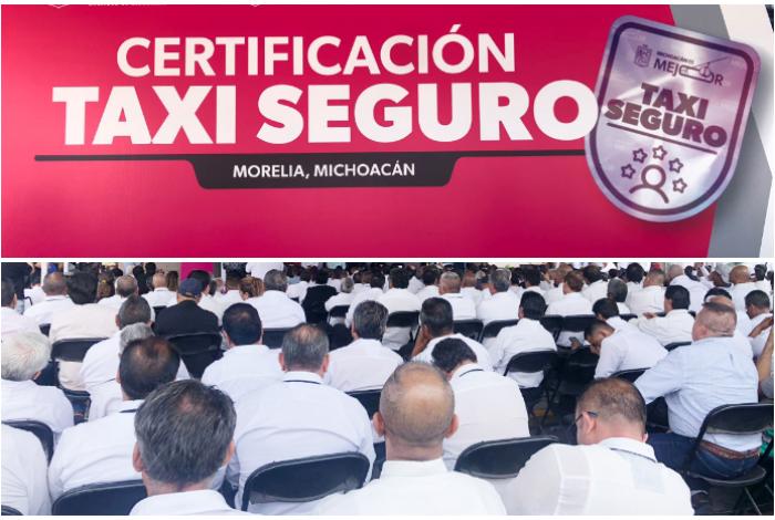 Michoacán certifica a 550 taxistas para garantizar viajes confiables; anuncia nueva app con botón de pánico