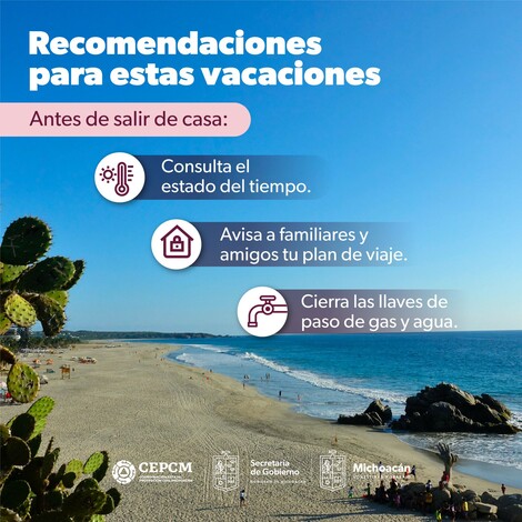 #Michoacán | ¿Vas a salir de vacaciones? Sigue estas recomendaciones de PC estatal