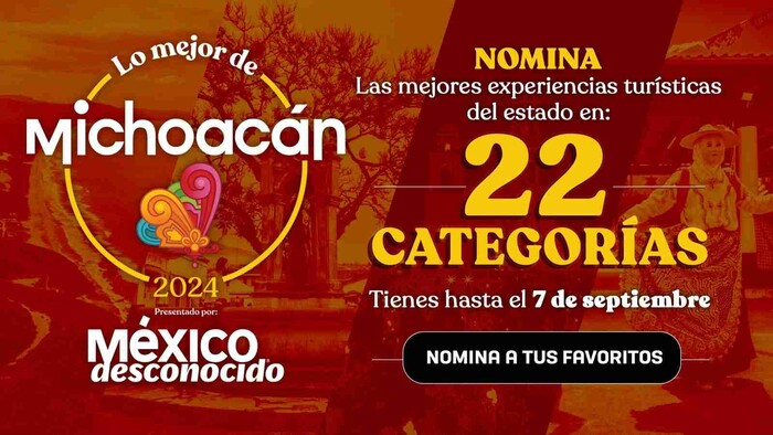 Nomina a este premio tu mejor experiencia en Michoacán; la Sectur te dice cómo