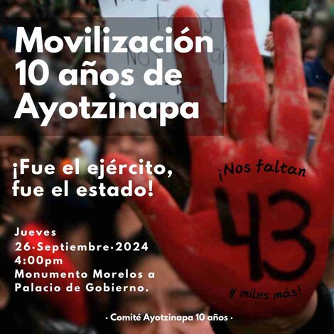 ¡Nos faltan 43 y miles más! Habrá marcha en Morelia a 10 años del caso de Ayotzinapa