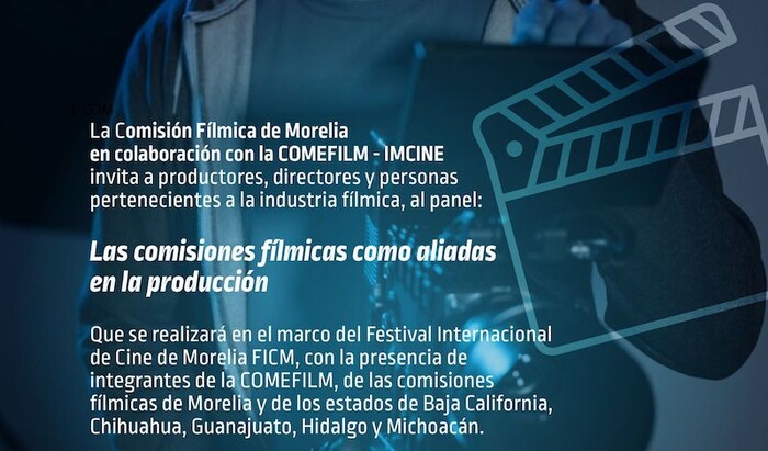 Secretaría de Cultura de Morelia invita a panel de Comisiones Fílmicas dentro del 22° FICM