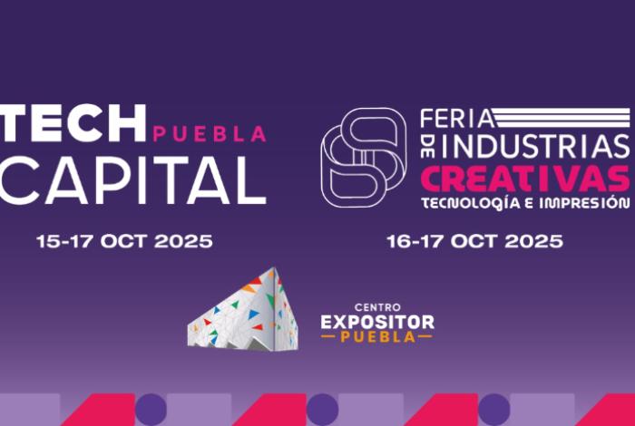 Tech Capital y Feria de Industrias Creativas convertirán a Puebla en el epicentro de la innovación nacional
