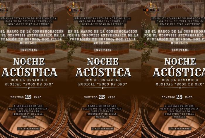 Villa Morelos celebrará su CDXCVIII Aniversario con una noche acústica a cargo del Ensamble Musical “Ecos de Oro”